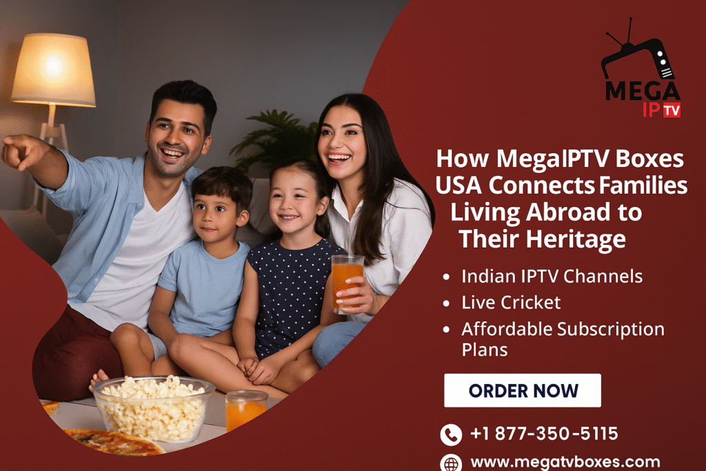 A happy family watching TV together at home with Mega IPTV Boxes USA. Promotional banner highlighting Indian IPTV Channels, live cricket, and affordable subscription plans with order now option and Mega IPTV contact details.