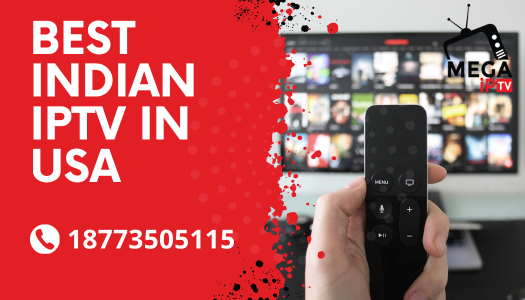 Best Indian IPTV in USA
