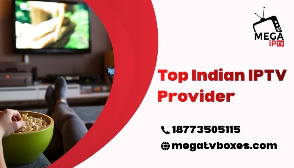 Top Indian IPTV Provider
