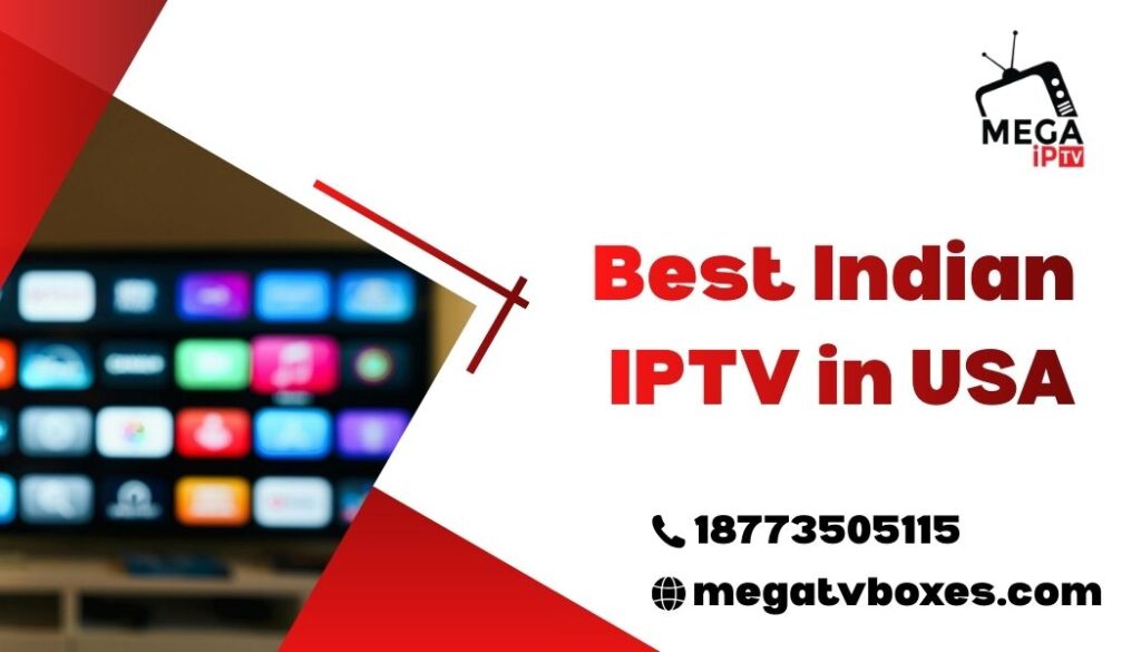 Best Indian IPTV in USA