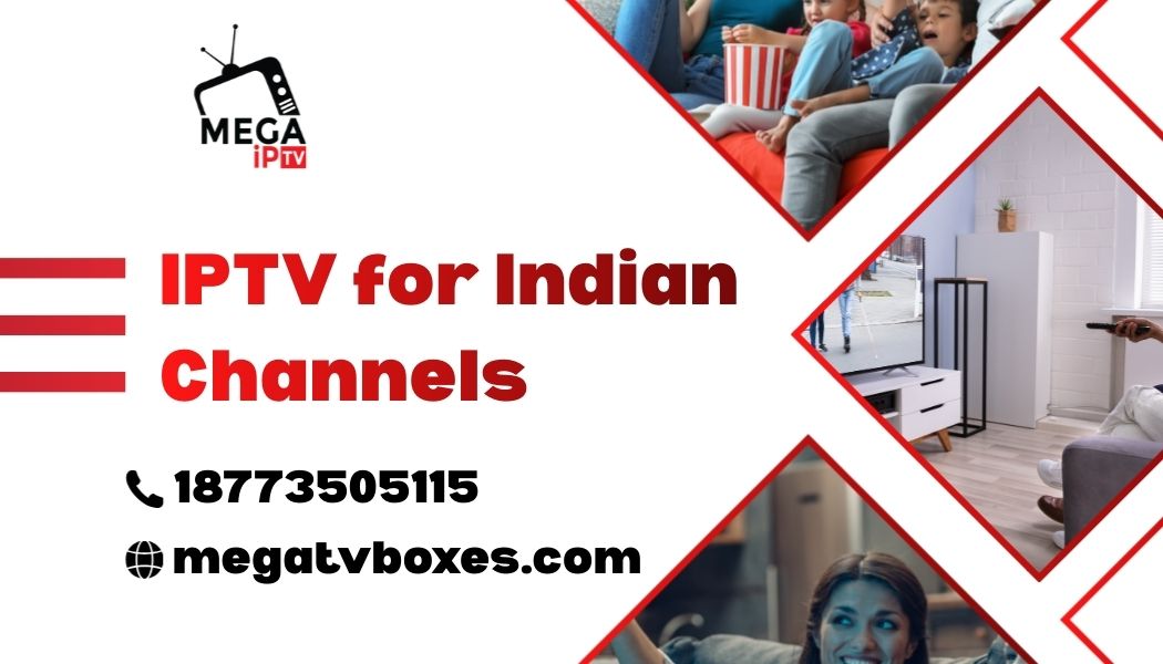 IPTV for Indian Channels