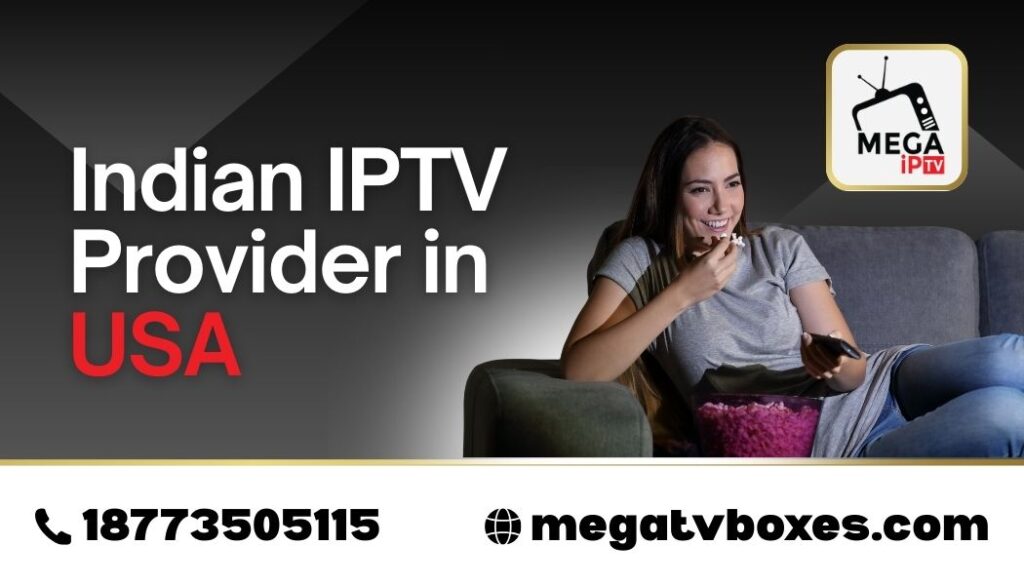 Indian IPTV Provider in USA