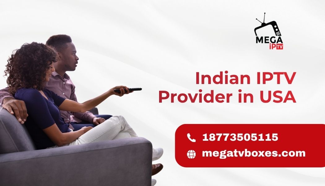 Indian IPTV Provider in USA