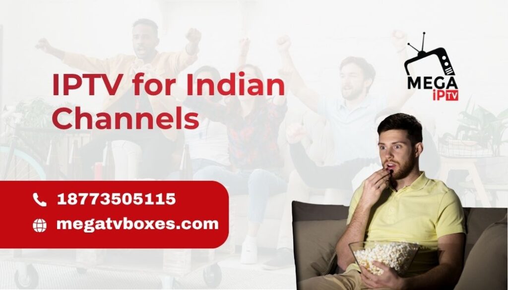 IPTV for Indian Channels