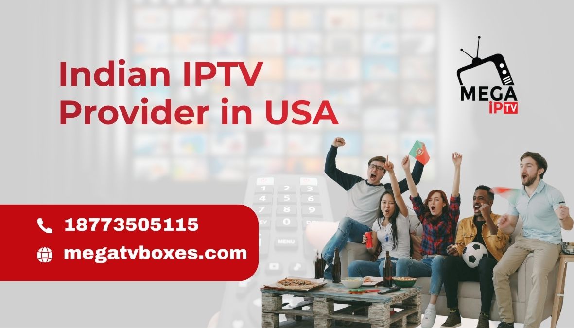 Indian IPTV Provider in USA