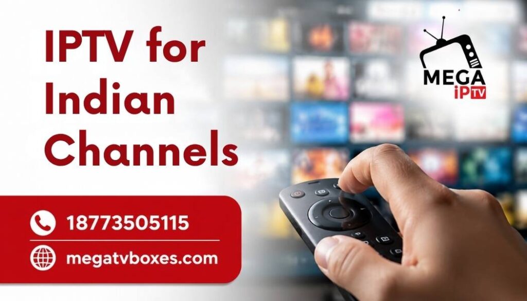 IPTV for Indian Channels